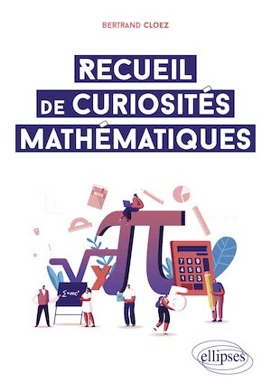 Recueil de curiosités mathématiques